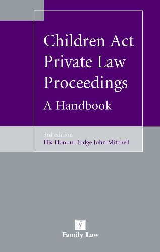 children act private law proceedings a handbook third edition
