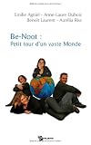 Be-Noot : Petit Tour d\'un Vaste Monde