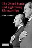 The United States and Right-Wing Dictatorships, 1965-1989