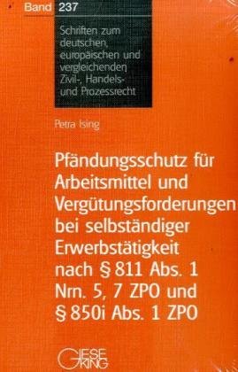 Pf�ndungsschutz f�r Arbeitsmittel und Verg�tungsforderungen bei selbst�ndiger Erwerbst�tigkeit nach  811 Abs. 1 Nrn. 5,