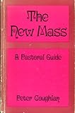 The new Mass: a pastoral guide