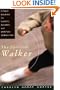 The Spirited Walker: Fitness Walking For Clarity, Balance, and Spiritual Connection