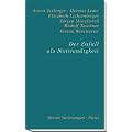 Der Zufall als Notwendigkeit
