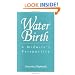 Water Birth: A Midwife's Perspective
