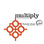 Multiply: Disciples Making Disciples | [Francis Chan, Mark Beuving]