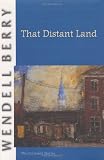 That Distant Land: The Collected Stories (Port William)