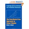 The Coordinate-Free Approach to Linear Models (Cambridge Series in Statistical and Probabilistic Mathematics)