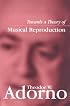 Towards a Theory of Musical Reproduction: Notes, a Draft and Two Schemata