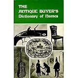 The antique buyer's dictionary of names