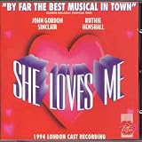 She Loves Me (1994 London Cast)