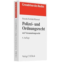Polizei- und Ordnungsrecht: mit Versammlungsrecht, Rechtsstand: voraussichtlich Juni 2010