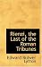 Rienzi, the Last of the Roman Tribunes