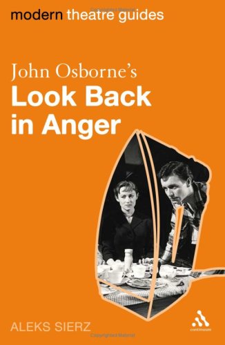 John Osborne's Look Back in Anger (Modern Theatre Guides)