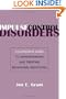 Impulse Control Disorders: A Clinician's Guide to Understanding and Treating Behavioral Addictions
