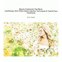Beauty Treatments That Work: Lipotherapy, Skin Fillers, Botox Injection Techniques & Topical Face Treatments 41qaU1bUM0L. SL500 AA240 Beauty Treatments That Work: Lipotherapy, Skin Fillers, Botox Injection Techniques & Topical Face Treatments