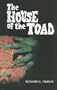 The House of the Toad