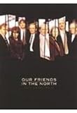 Our Friends in the North