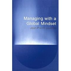 Managing with a Global Mindset (Financial Times Series)