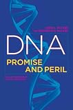 DNA: Promise and Peril