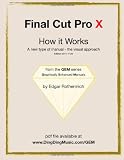 Final Cut Pro X - How it Works: A new type of manual - the visual approach