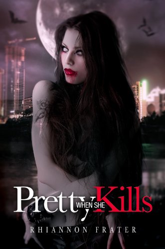 Pretty When She Kills (Pretty When She... Book 2)