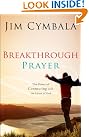 Breakthrough Prayer: The...