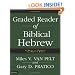 Graded Reader of Biblical Hebrew: A Guide to Reading the Hebrew Bible