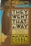They Went That-A-Way:  How the Famous, the Infamous, and the Great Died