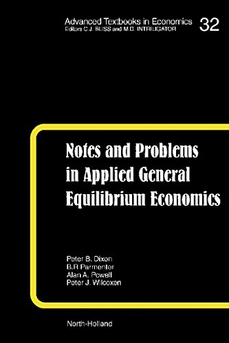 Notes and Problems in Applied General Equilibrium Economics (Advanced Textbooks in Economics)