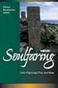 Soulfaring: Celtic Pilgrimages Then and Now