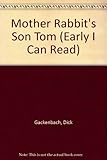 Mother Rabbit's son Tom