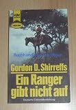 Produkt-Bild: Ein Ranger gibt nicht auf.