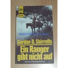 Ein Ranger gibt nicht auf.