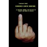 Scorched Earth Warfare : A Manual for Victims of Family Law and Ex-Spouses book cover
