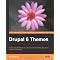 Books about Drupal, the leading open source CMS