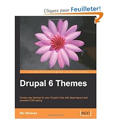 Drupal 6 Themes: Create New Themes for Your Drupal 6 Site With Clean Layout and Powerful Css Styling