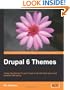 Drupal 6 Themes: Create new themes for your Drupal 6 site with clean layout and powerful CSS styling