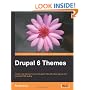 Drupal 6 Themes: Create new themes for your Drupal 6 site with clean layout and powerful CSS styling