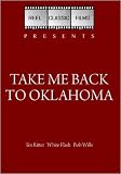 Take Me Back to Oklahoma (1940)