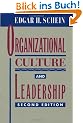 Organizational Culture and Leadership (Joint Publication in the Jossey-Bass Management Series and t)