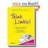 Think Limbic! Die Macht des Unbewussten verstehen und nutzen f�r Motivation, Marketing, Management. Mit Audio-CD