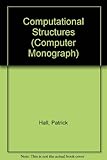 Computational structures : an introduction to non-numerical computing