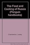 The food and cooking of Russia