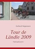 Tour de Ländle 2009: Fahrradtouren