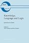 Knowledge, Language and Logic: Questions for Quine (BOSTON STUDIES IN THE PHILOSOPHY OF SCIENCE Volume 210)