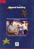 Manual handling : Manual Handling Operations Regulations 1992