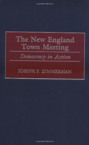 The New England Town Meeting: Democracy in Action