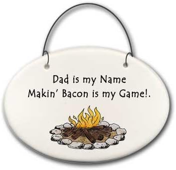 Disk ornament 3"x4" Dad is my name "Makin bacon is m