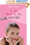 I So Don't Do Spooky