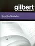 Gilbert Law Summaries Securities Regulation (Gilbert Law Summaries)